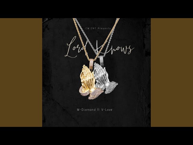 Lord Knows (feat. V.Love)