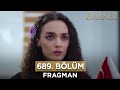 Emanet 689. Bölüm Fragmanı - 2 Haziran Pazar #emanet #legacy