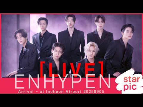 [LIVE]  ENHYPEN Arrival - at Incheon Airport 20250905