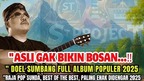 🔥RAJA RASA DOEL SUMBANG‼️LAGU SUNDA FULL ALBUM YANG BIKIN MERINDING‼️ BEST OF THE BEST