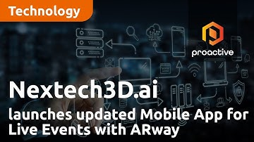 Nextech3D.ai lanceert bijgewerkte mobiele app voor live-evenementen met ARway
