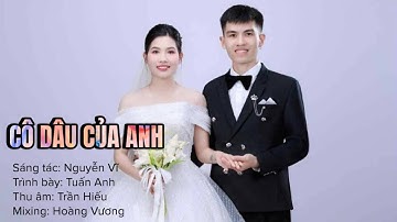 CÔ DÂU CỦA ANH - VIÊT LONG x NGUYỄN VĨ | TUẤN ANH COVER (Cô dâu của anh hôm nay xinh quá…)