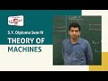 Theory of Machines (TOM) |  S Y Diploma Sem IV