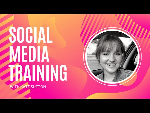 Social Media Training with Kate Sutton