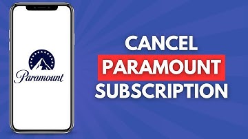 How to Cancel Paramount Plus Subscription (Simple and Easy)