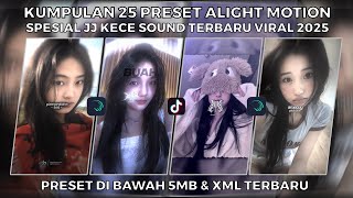 A COLLECTION OF 25 SPECIAL ALIGHT MOTION PRESETS WITH THE NEWEST VIRAL JJ KECE SOUND 2025 | PRESE...