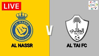 Al Nassr vs Al Taee | Saudi Pro League 2022-23 Al Nassr vs Al Taee | Saudi Pro League 2022-23