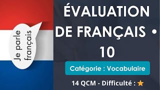 ÉVALUATION DE FRANÇAIS • 10 - 14 QCM - Difficulté : ⭐