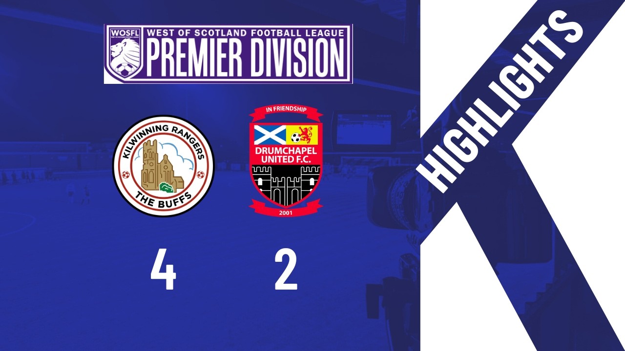 HIGHLIGHTS: Kilwinning Rangers 4-2 Drumchapel Utd