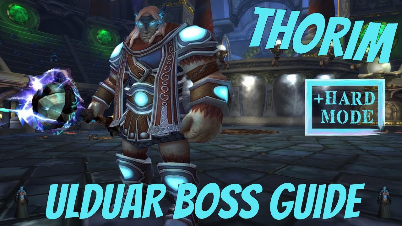 THORIM BOSS GUIDE HARD MODE ULDUAR YouTube thorim-boss-guide-hard-mode-ulduar-youtube