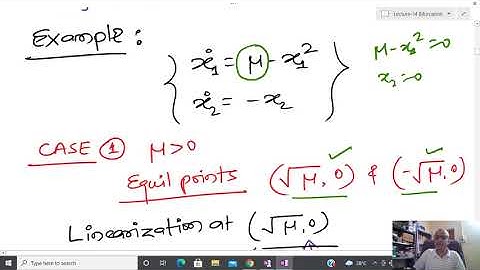 EE-565: Lecture-14 (Nonlinear Control Systems): Bifurcation Analysis of 2D Systems