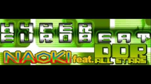 NAOKI feat. DDR ALL STARS - HYPER EUROBEAT (HQ)