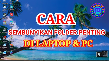 CARA SEMBUNYIKAN FOLDER PENTING DI LAPTOP & PC