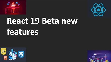React 19 Beta Version new Features Part 1