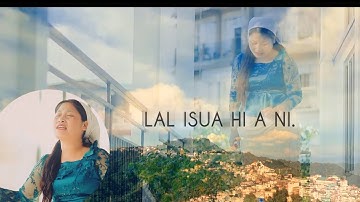 C.Zothanmawii(Zote-i)  - LAL ISUA HI A NI (Official Music Video)