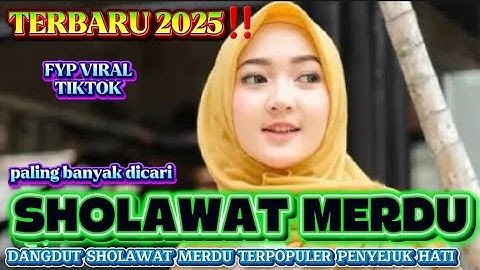 PALING BANYAK DI CARI ‼️ DANGDUT SHOLAWAT MERDU PENYEJUK HATI ❤️