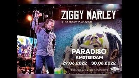Ziggy Marley A Live Tribute To His Father 30 6 2022 Paradiso Amsterdam FULL HD