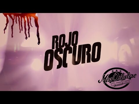 Miss Octubre - Rojo Oscuro (Videoclip oficial)
