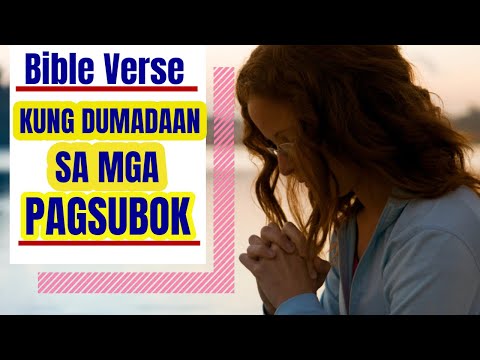 Encouragement Bible Verses  (Kapag dumadaan ka sa mga Pagsubok)