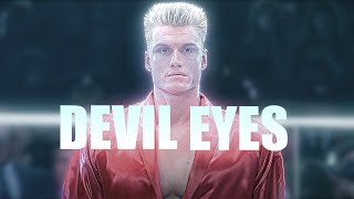 Ivan Drago | Zodivk - Devil Eyes | Edit Resimi
