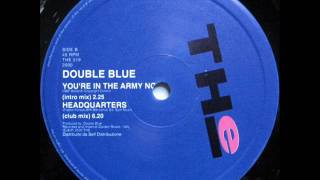 DOUBLE BLU -  in the army now