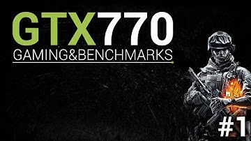 Battlefield 3 Multiplayer @ Ultra Settings | Nvidia GeForce GTX770