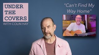Colin Hay "Under the Covers" - "Can't Find My Way Home" chords