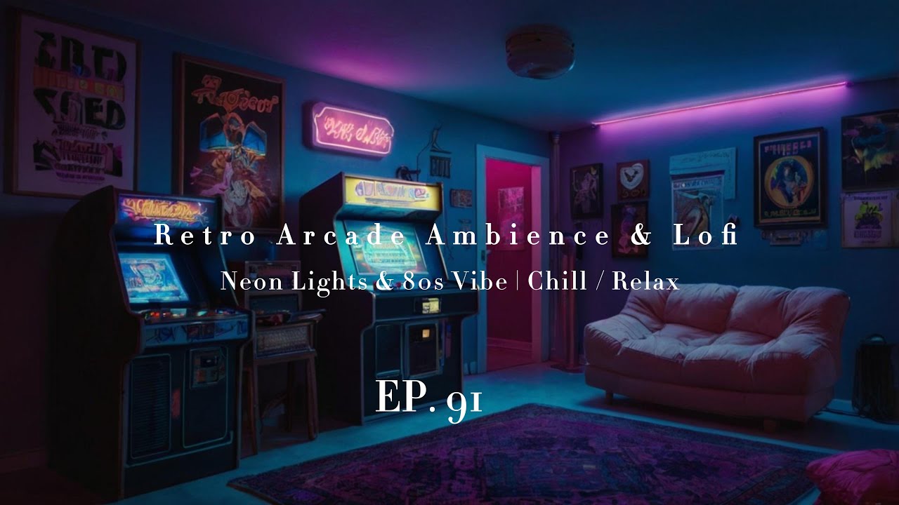 🕹️ Retro Arcade Ambience & Lofi | 💜 Neon Lights & 80s Vibe | 😌 Chill ...