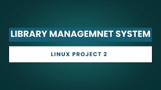 Library Management System (Linux Project 2)