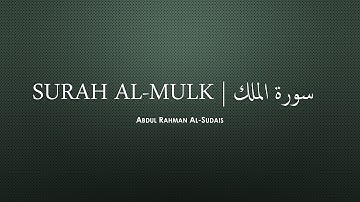 Surah Al Mulk - سورة الملك | English and Arabic Translation | Abdul Rahman Al-Sudais