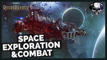 WH40k: Rogue Trader - (Alpha) Space Exploration & Combat