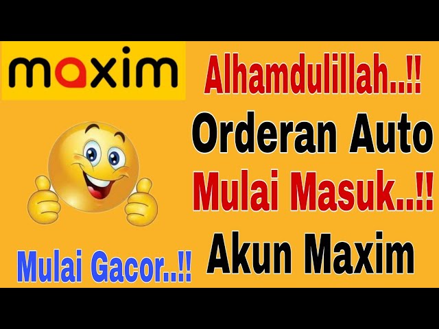 Alhamdulillah Orderan Auto Mulai Masuk...!! Akun Maxim Mulai Gacor...!! Maxim Ojek Online class=