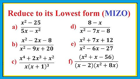 (MIZO) Reduce (Polynomials) to its Lowest form Type Questions | Very important | Mizoram | MBSE HSLC