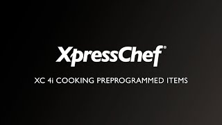 02 - How to Cook With Preprogrammed Menu Items (XC 4i)