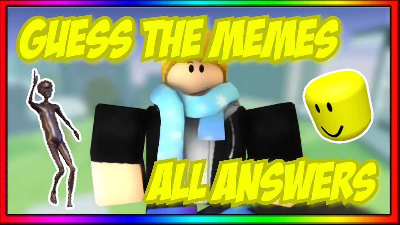 All Answers Guess The Memes Roblox Revamp Update Roblox Guess The Memes 1 260 Youtube - roblox guess the memes all answers