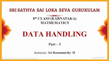 8th | Karnataka State | Mathematics | Data Handling | Part 3 of 10 | Sri Ramamurthy