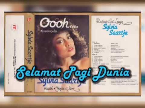 Selamat Pagi Dunia (Sylvia Saartje), lagu th 80'an.