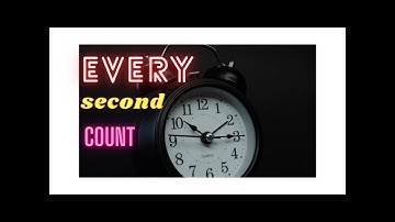 Every Second Count - Motivational Video