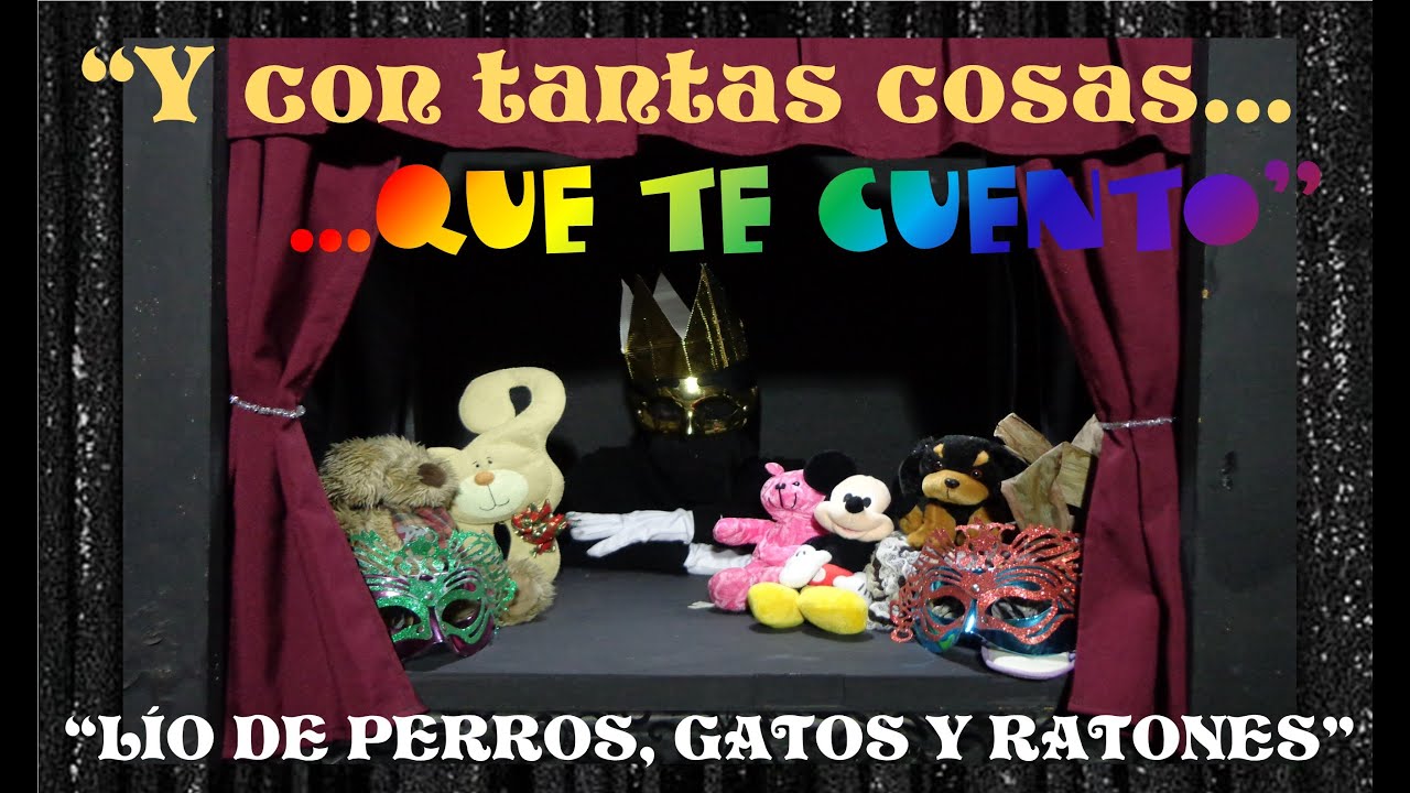 "Y con tantas cosas... Qué te cuento": "Lío de perros, gatos y ratones