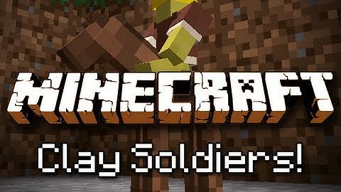Minecraft: Clay Soldier Mod!