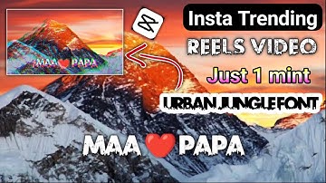 Viral Insta Trending Reels Video | Urban Jungle Font Name Video | New Capcut Template Just One Mint