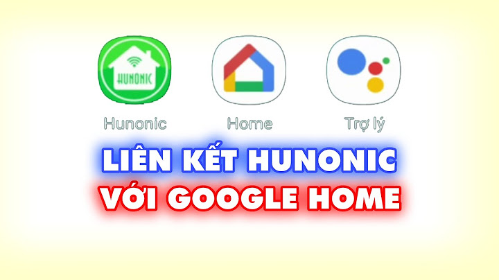 Hướng dẫn kết nối sonoff với google home google assistant