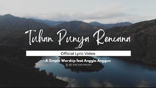 Tuhan Punya Rencana - A Simple Worship Feat Anggia Anggun
