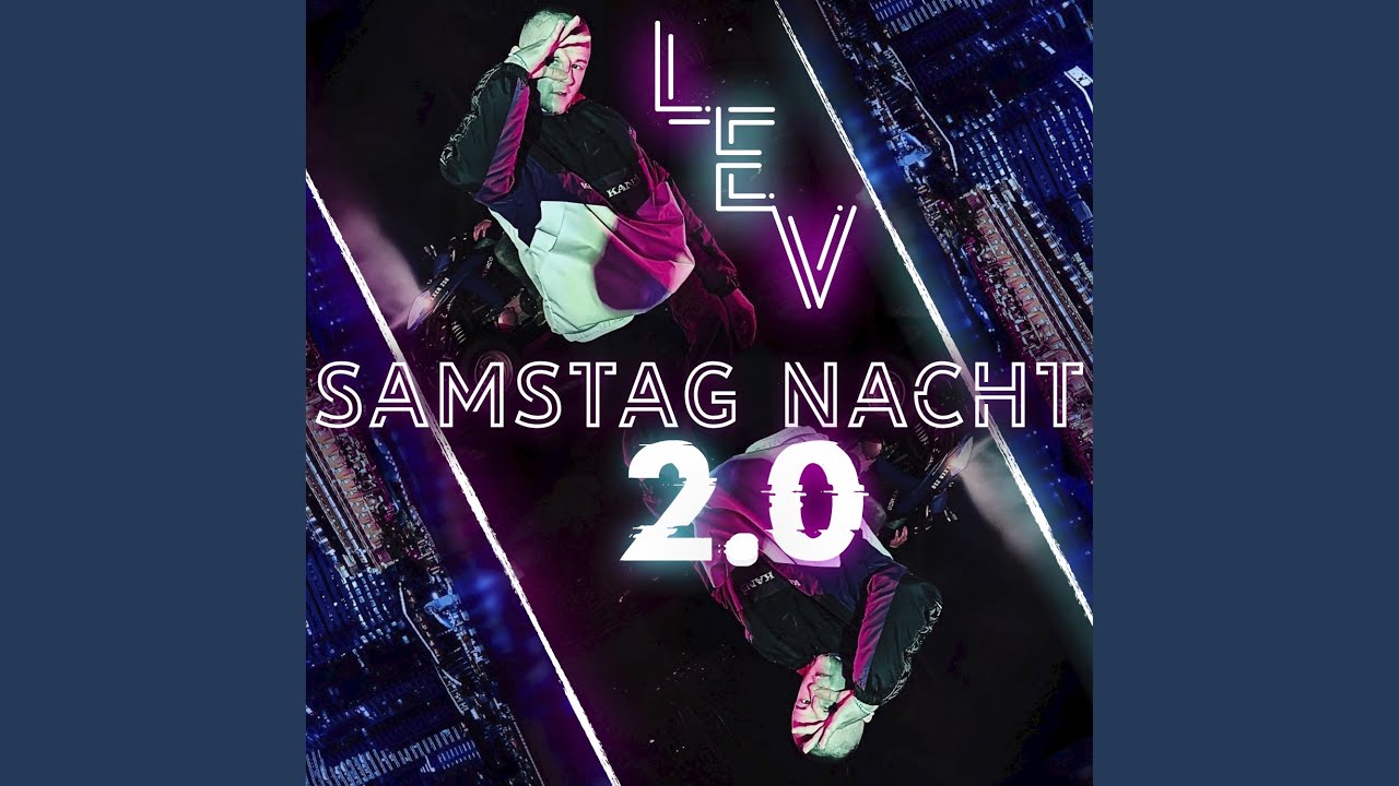 Samstag Nacht 2 0 Youtube