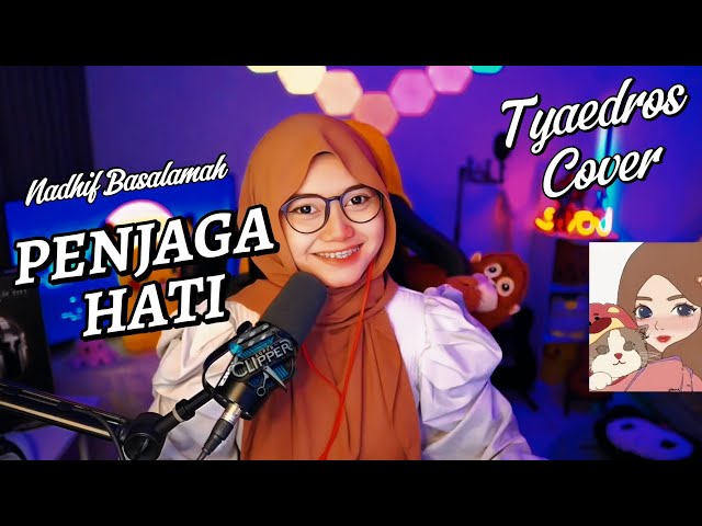 Nadhif Basalamah - Penjaga Hati  |  cover by Tyaedros (gebu) class=