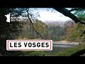 LES VOSGES - "1000 Pays en un" - Documentaire complet