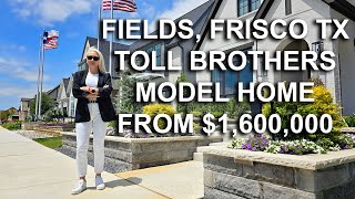 New construction houses in Fields Frisco TX. Toll Brothers Model Home. New homes from $1,100,000.