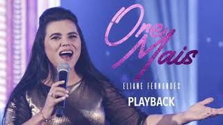 Eliane Fernandes - Ore Mais | Playback (DVD Valeu a Pena Esperar)