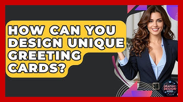 How Can You Design Unique Greeting Cards? - Graphic Design Nerd