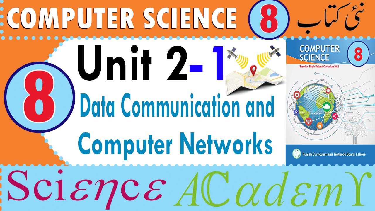 Class 8 Computer Science - Unit 2 Lecture 1 | Data Communication ...